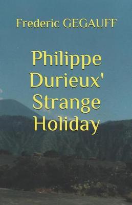 Cover of Philippe Durieux' Strange Holiday