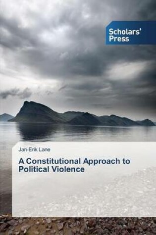 Cover of A Constitutional Approach to Political Violence