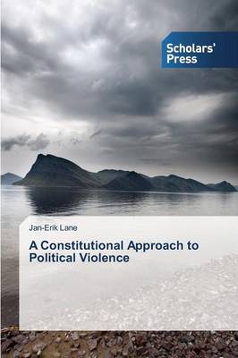 Book cover for A Constitutional Approach to Political Violence