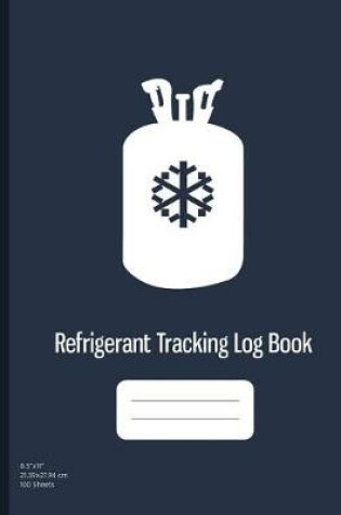 Cover of Refrigerant Tracking Log Book