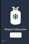 Book cover for Refrigerant Tracking Log Book