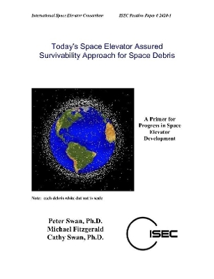 Book cover for Today's Space Elevator Assured Survivability Approach for Space Debris