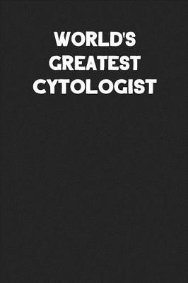 Book cover for World's Greatest Cytologist