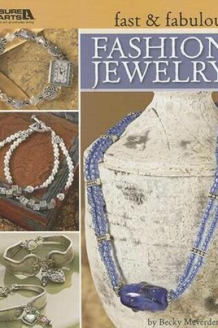 Cover of Fast & Fabulous Fashion Jewelry