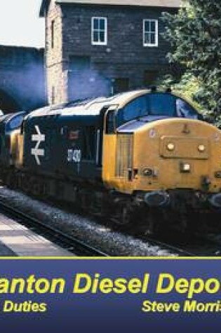 Cover of Cardiff Canton Diesel Depot and Locomotive Duties