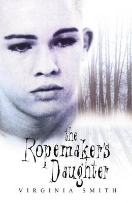 Book cover for The Ropemaker's Daughter