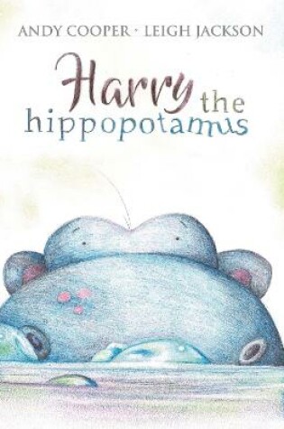 Cover of Harry the Hippopotamus