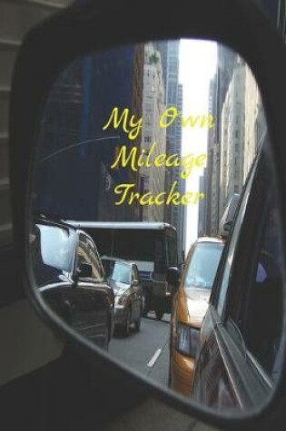 Cover of My Own Mileage Tracker