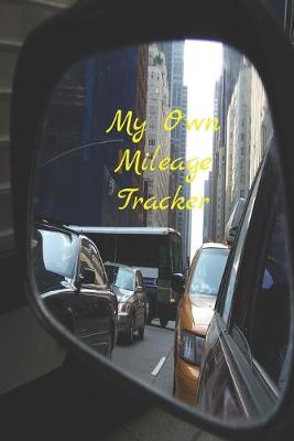 Book cover for My Own Mileage Tracker