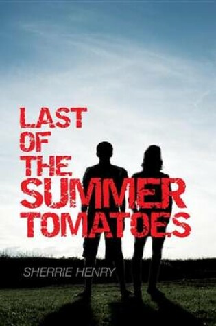 Cover of Last of the Summer Tomatoes