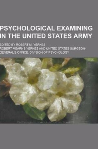 Cover of Psychological Examining in the United States Army; Edited by Robert M. Yerkes