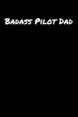 Book cover for Badass Pilot Dad