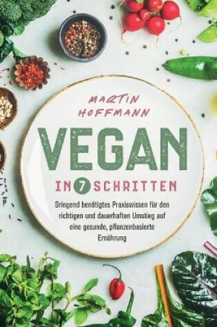 Cover of Vegan in 7 Schritten