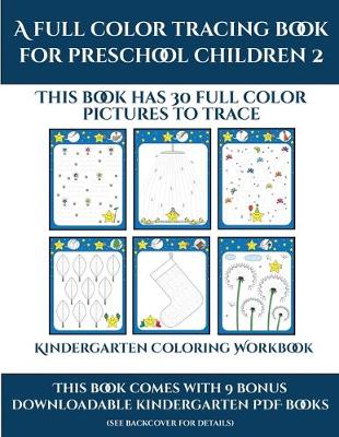 Book cover for Kindergarten Coloring Workbook (A full color tracing book for preschool children 2)