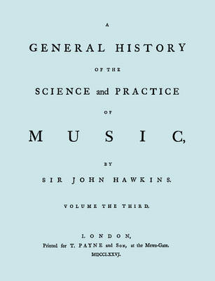 Book cover for A General History of the Science and Practice of Music. Vol.3 of 5. [Facsimile of 1776 Edition of Vol.3.]
