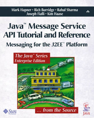 Book cover for Java? Message Service API Tutorial and Reference