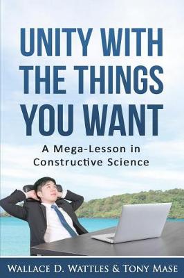 Book cover for Unity with the Things You Want