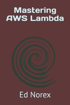 Book cover for Mastering AWS Lambda