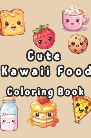 Cover of Cute Kawaii Food