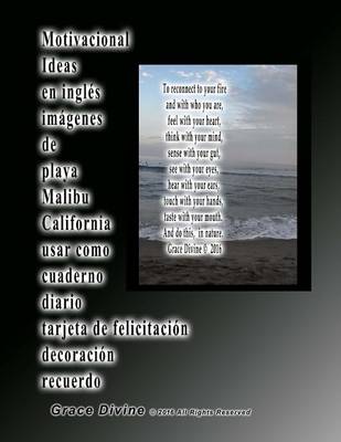 Book cover for Motivacional Ideas en ingles imagenes de playa Malibu California usar como cuaderno diario tarjeta de felicitacion decoracion recuerdo