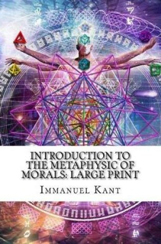 Cover of Introduction to the Metaphysic of Morals