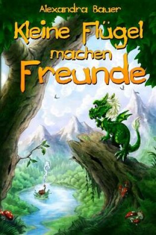 Cover of Kleine Fluegel machen Freunde