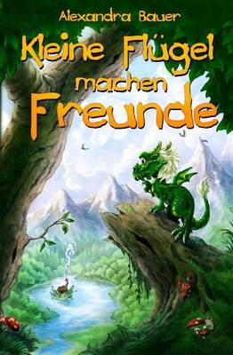 Book cover for Kleine Fluegel machen Freunde