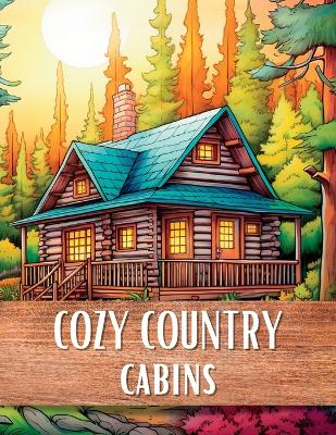 Book cover for Cozy Country Cabins