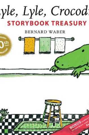 Cover of Lyle, Lyle, Crocodile: Storybook Treasury