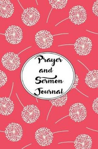 Cover of Prayer and Sermon Journal Notebook DOUBLE PAGES Dandelions Pattern 8