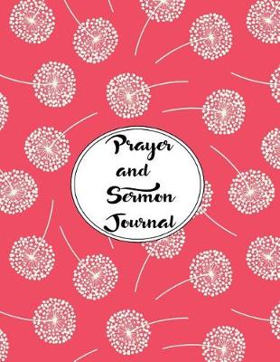 Book cover for Prayer and Sermon Journal Notebook DOUBLE PAGES Dandelions Pattern 8