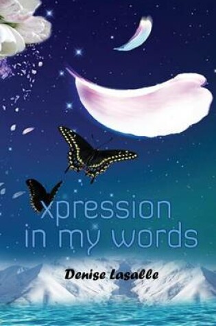 Cover of Xpression in my Words