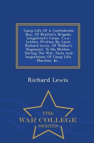 Cover of Camp Life of a Confederate Boy, of Bratton's Brigade, Longstreet's Corps, C.S.A.