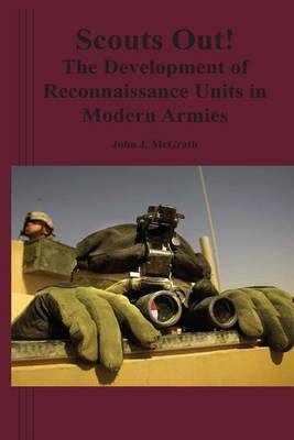 Book cover for Scouts Out! The Development of Reconnaissance Units in Modern Armies