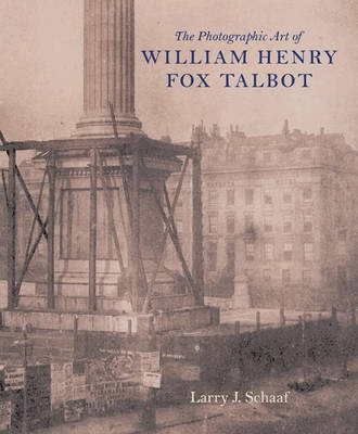 Book cover for The Photographic Art of William Henry Fox Talbot