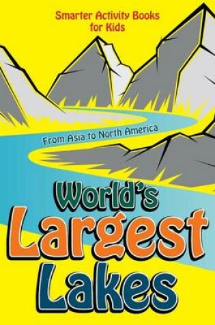 Cover of World's Largest Lakes