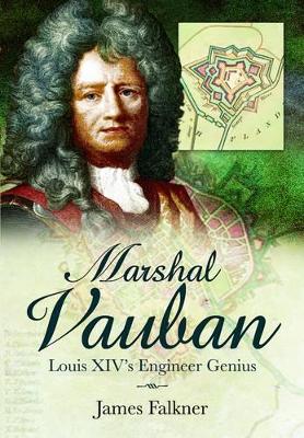 Book cover for Marshal Vauban Louis Xiv's Engineer Genius