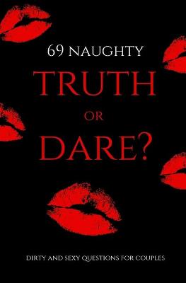 Book cover for 69 Naughty Truth or Dare