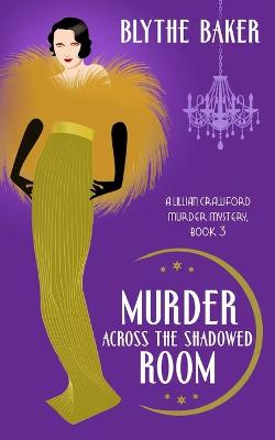 Book cover for Murder Across the Shadowed Room