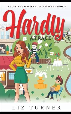 Cover of Hardly a Trace