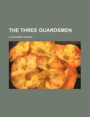 Book cover for The Three Guardsmen