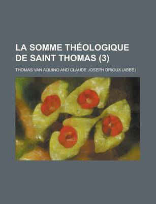 Book cover for La Somme Theologique de Saint Thomas (3 )