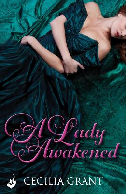 A Lady Awakened: Blackshear Family Book 1 by Cecilia Grant