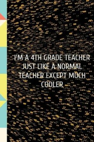 Cover of I'm A 4th Grade Teacher