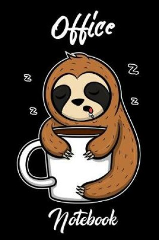 Cover of Office Coffee sloth - Your notebook for all cases