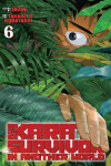 Book cover for Karate Survivor in Another World (Manga) Vol. 6