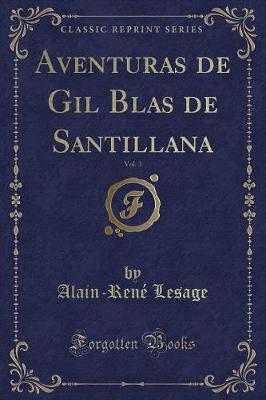 Book cover for Aventuras de Gil Blas de Santillana, Vol. 3 (Classic Reprint)