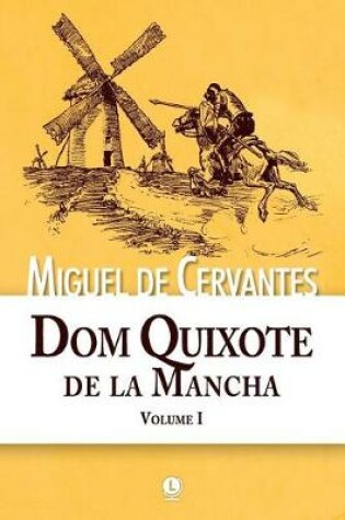 Cover of Dom Quixote de la Mancha - Volume 1