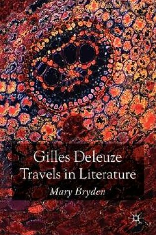 Cover of Gilles Deleuze: Travels in Literature: Travels in Literature