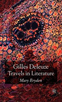 Cover of Gilles Deleuze: Travels in Literature: Travels in Literature